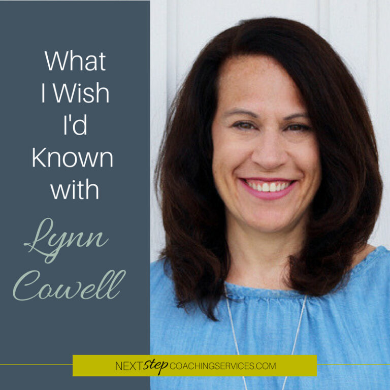 What I Wish I’d Known with Lynn Cowell