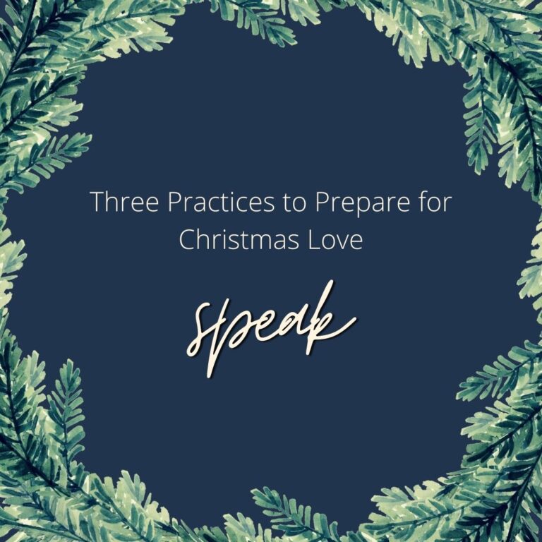 Three Practices to Prepare for Christmas Love- Part 3